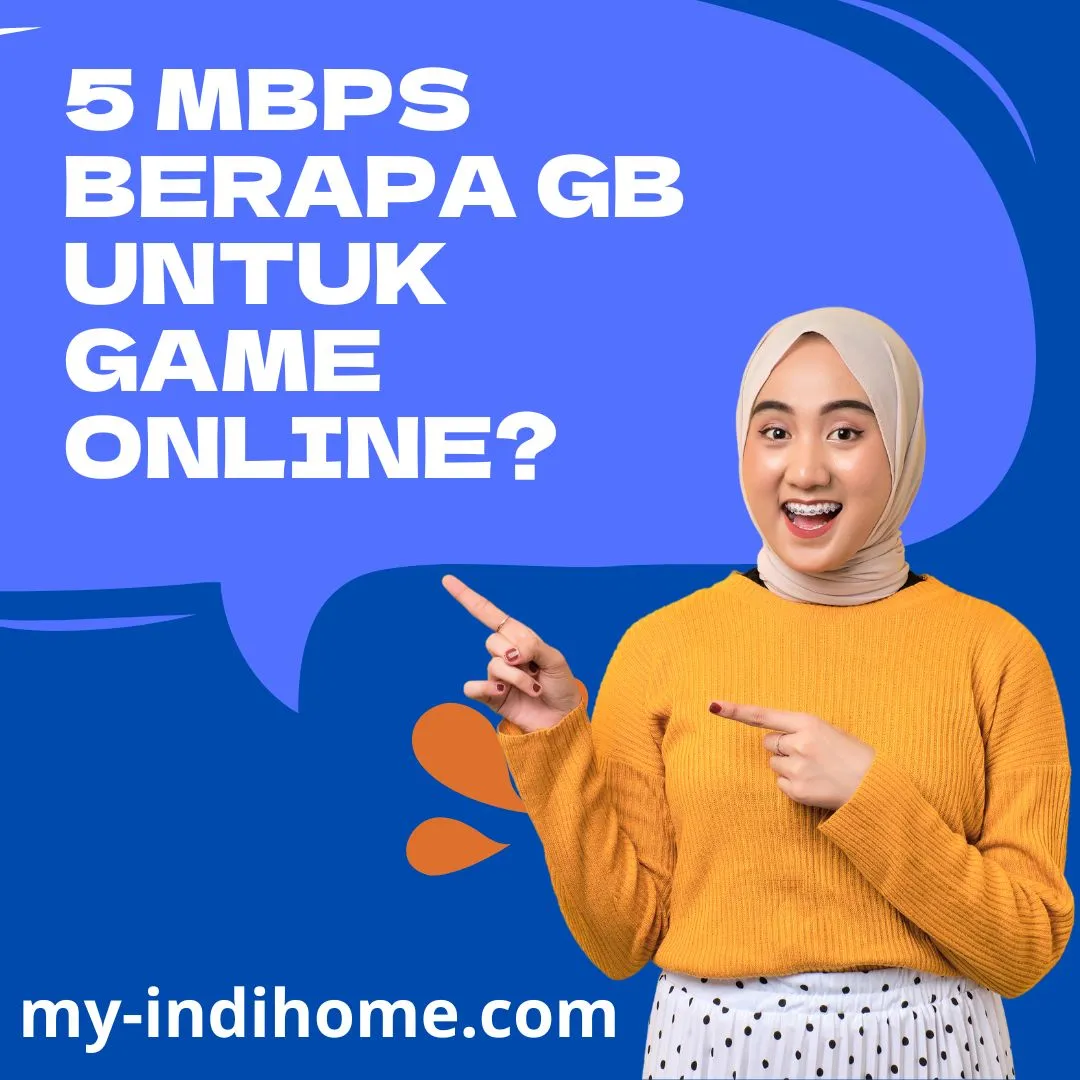 5 Mbps Berapa GB untuk Game Online 5 Mbps Berapa GB untuk Game Online