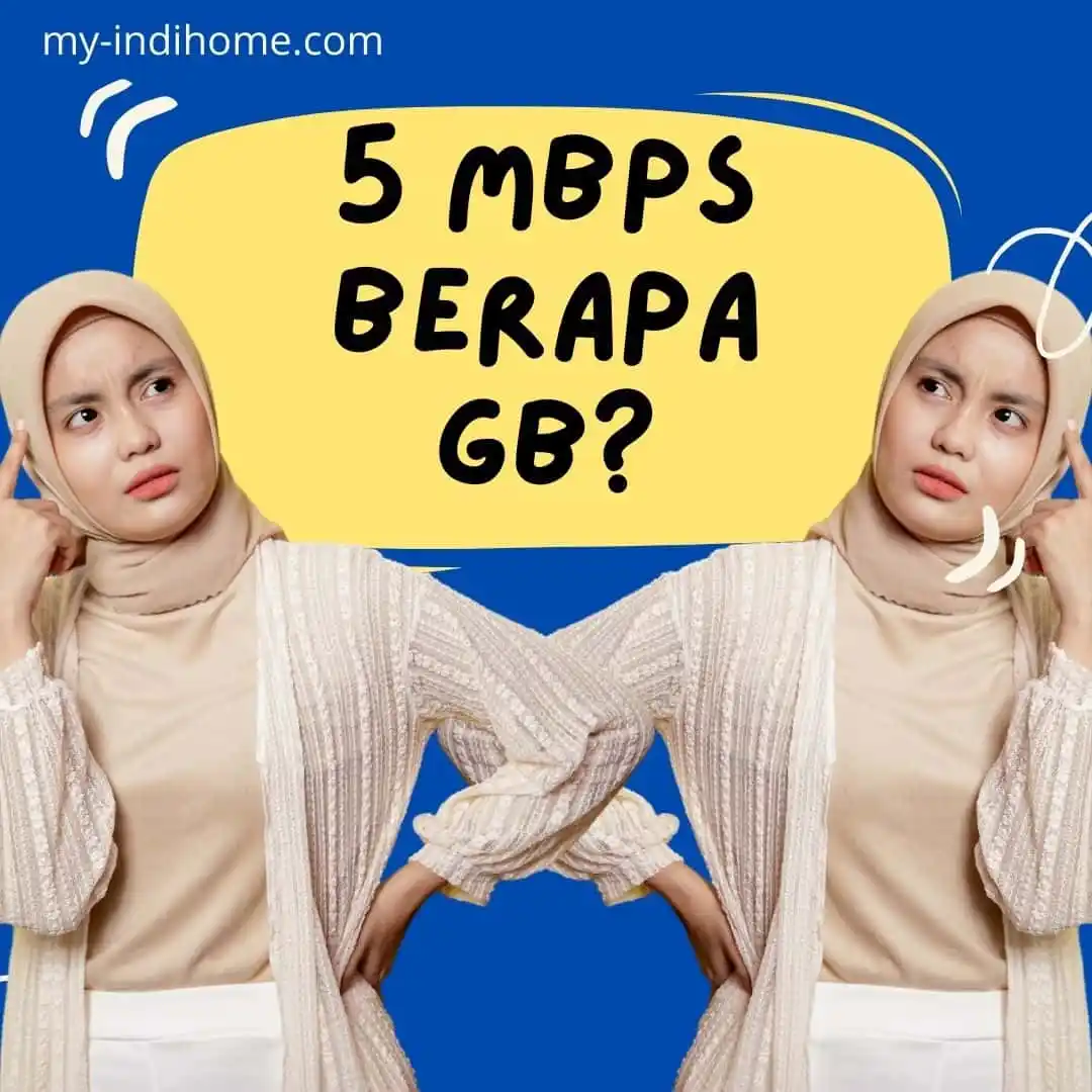 5 Mbps Berapa Gb