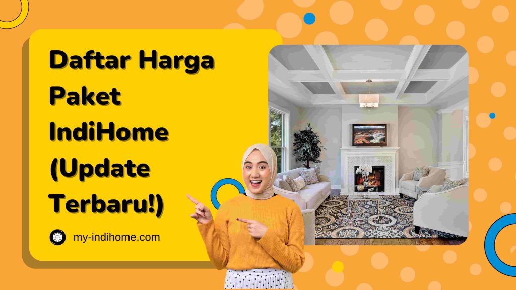 IndiHome: Internet Cepat dan Stabil untuk Keluarga Anda