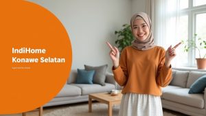IndiHome Konawe Selatan | Harga Paket Pasang WiFi IndiHome Terbaru