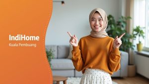 IndiHome Kuala Pembuang | Harga Paket Pasang WiFi IndiHome Terbaru