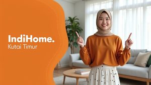 IndiHome Kutai Timur | Harga Paket Pasang WiFi IndiHome Terbaru
