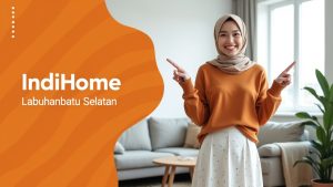 IndiHome Labuhanbatu Selatan | Harga Paket Pasang WiFi IndiHome Terbaru