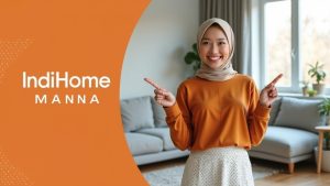 IndiHome Manna | Harga Paket Pasang WiFi IndiHome Terbaru