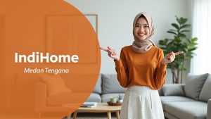 IndiHome Medan Tenggara | Harga Paket Pasang WiFi IndiHome Terbaru
