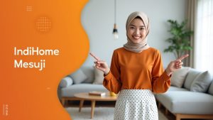 IndiHome Mesuji | Harga Paket Pasang WiFi IndiHome Terbaru