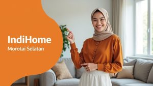 IndiHome Morotai Selatan | Harga Paket Pasang WiFi IndiHome Terbaru