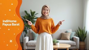 IndiHome Papua Barat | Harga Paket Pasang WiFi IndiHome Terbaru