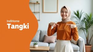 IndiHome Tangki | Harga Paket Pasang WiFi IndiHome Terbaru