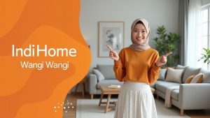 IndiHome Wangi Wangi | Harga Paket Pasang WiFi IndiHome Terbaru