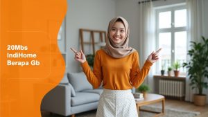 20Mbps IndiHome Berapa Gb  | Harga Paket Pasang WiFi IndiHome Terbaru