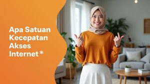 Apa Satuan Kecepatan Akses Internet  | My IndiHome Blog