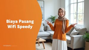 Biaya Pasang Wifi Speedy  | Harga Paket Pasang WiFi IndiHome Terbaru
