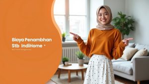 Biaya Penambahan Stb IndiHome  | Harga Paket Pasang WiFi IndiHome Terbaru