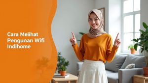 Cara Melihat Penggunaan Wifi Indihome  | My IndiHome Blog