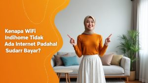 Kenapa Wifi Indihome Tidak Ada Internet Padahal Sudah Bayar  | My IndiHome Blog