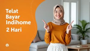 Telat Bayar Indihome 2 Hari  | My IndiHome Blog